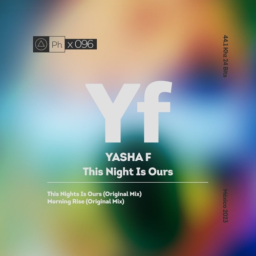 Yasha F - This Night Is Ours [PHI096]